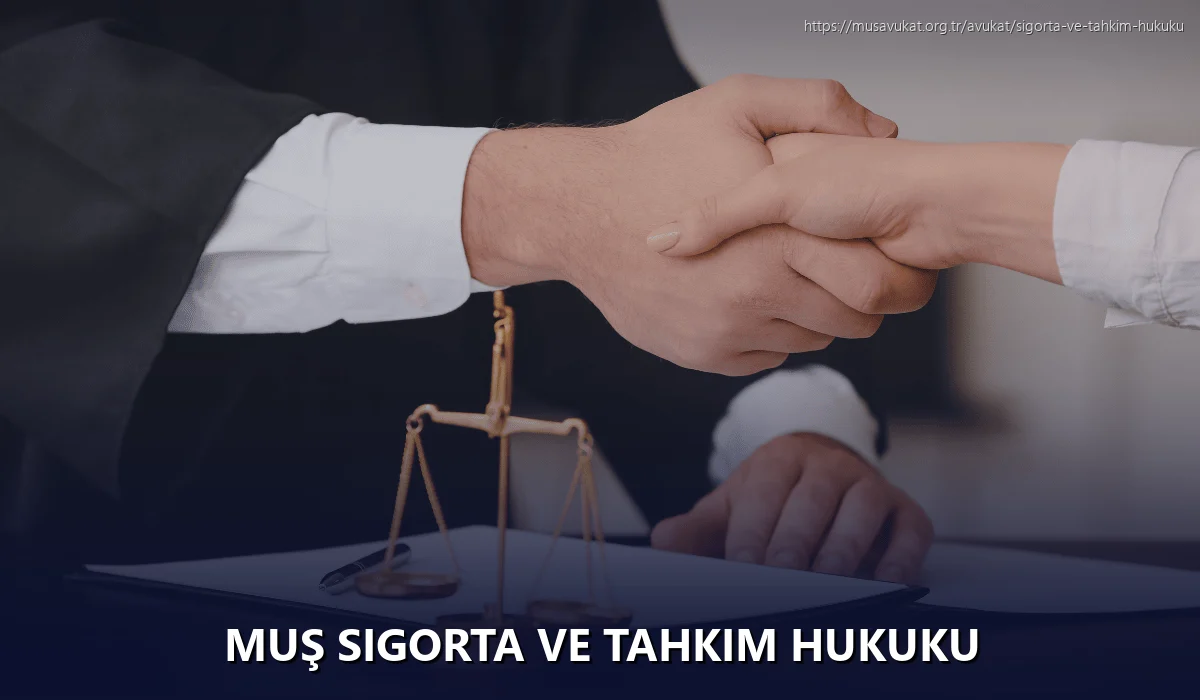 Muş Sigorta ve Tahkim Hukuku