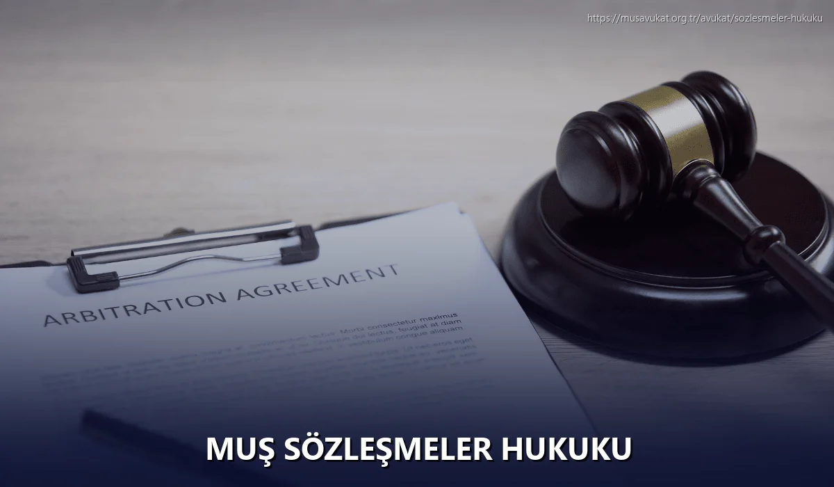 Muş Sözleşmeler Hukuku